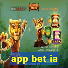 app bet ia